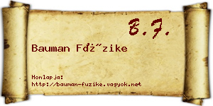 Bauman Füzike névjegykártya
